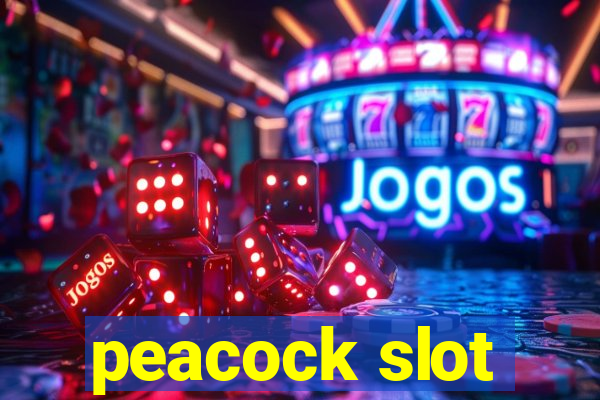 peacock slot