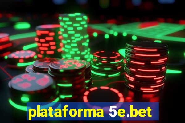 plataforma 5e.bet