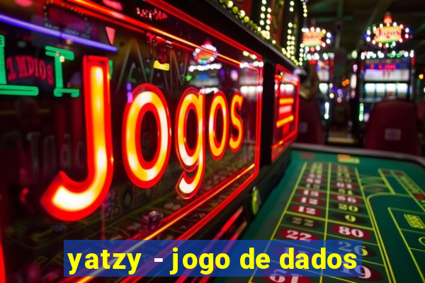 yatzy - jogo de dados