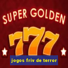 jogos friv de terror