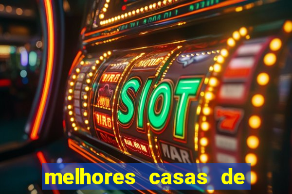 melhores casas de apostas casino