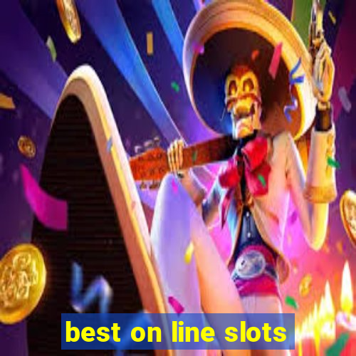 best on line slots