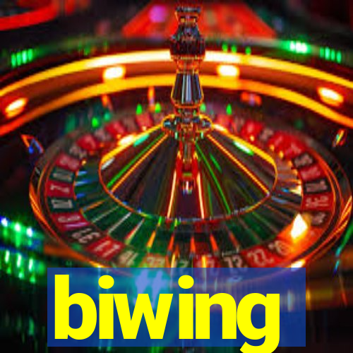 biwing