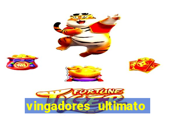 vingadores ultimato assistir dublado