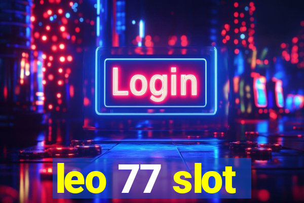 leo 77 slot