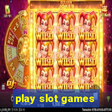 play slot games