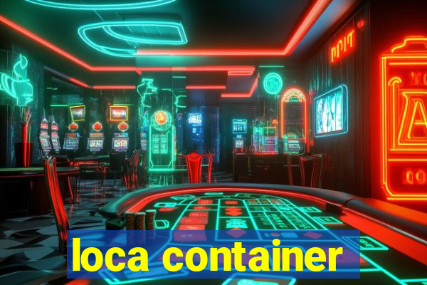 loca container