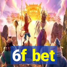 6f bet