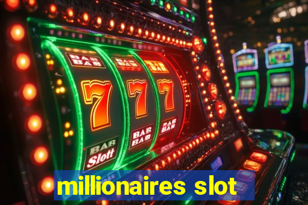 millionaires slot