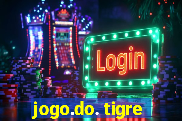 jogo.do. tigre