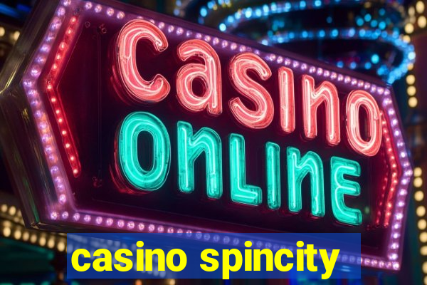 casino spincity