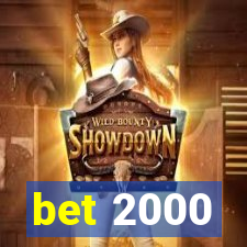 bet 2000