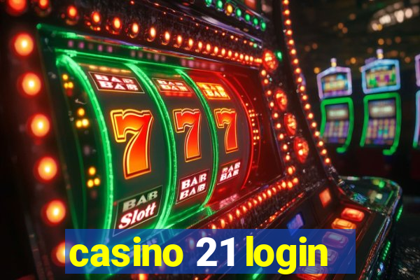 casino 21 login