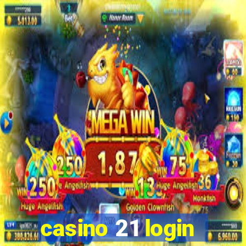 casino 21 login