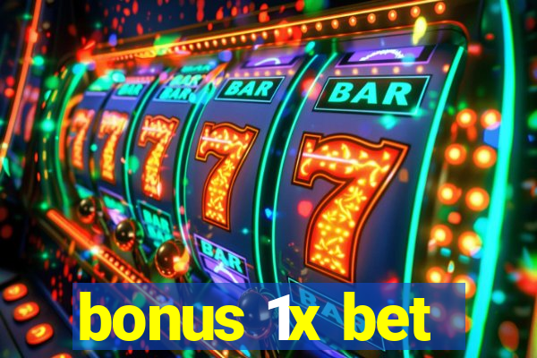 bonus 1x bet