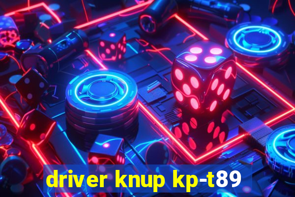 driver knup kp-t89