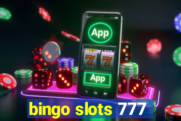 bingo slots 777