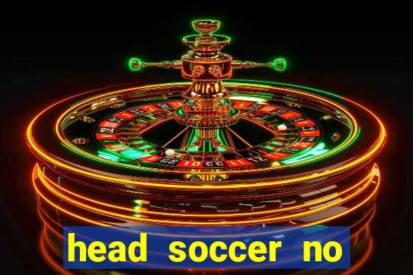 head soccer no click jogos