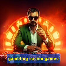 gambling casino games