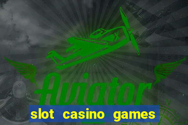 slot casino games for free