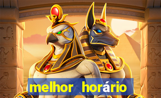 melhor horário para jogar fortune tiger