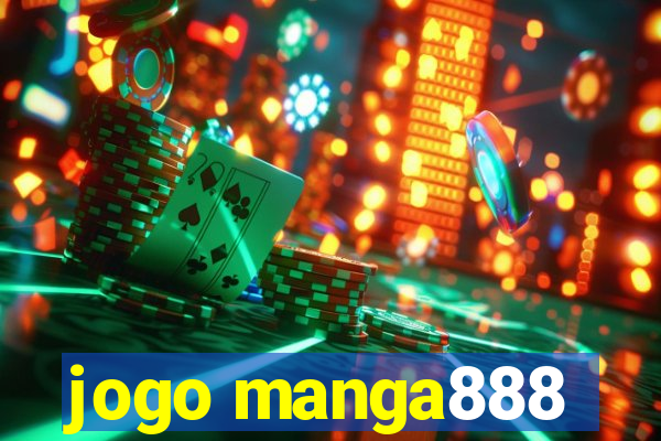 jogo manga888