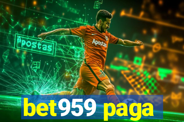 bet959 paga