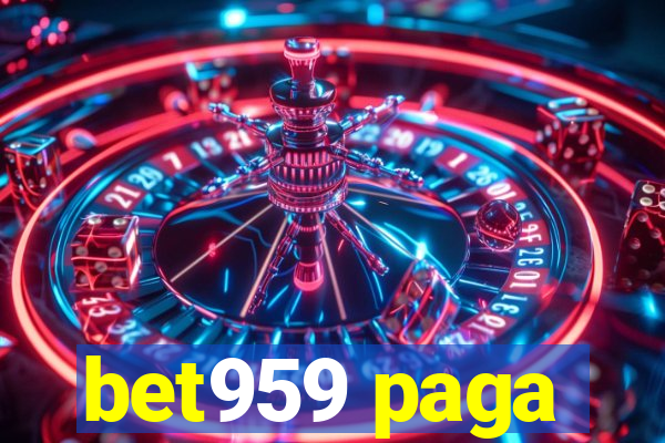 bet959 paga