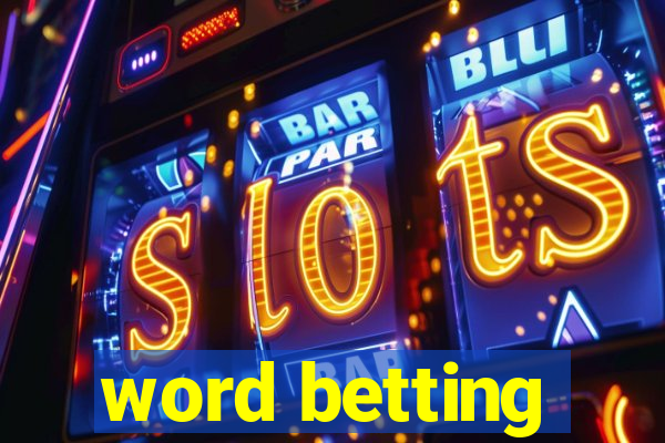 word betting