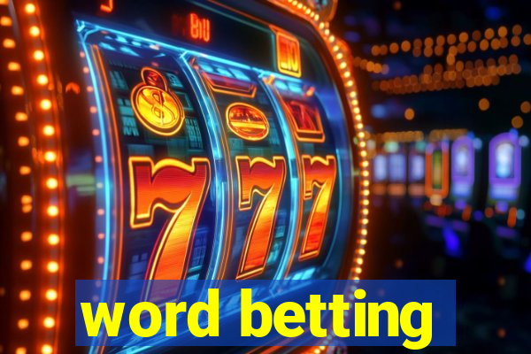 word betting