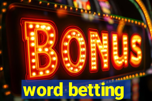 word betting