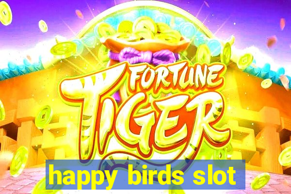 happy birds slot