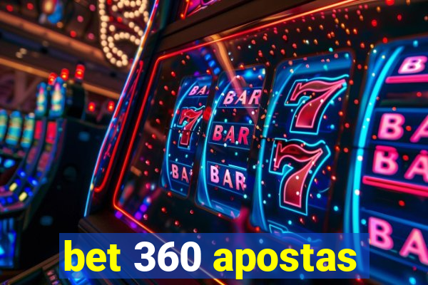 bet 360 apostas