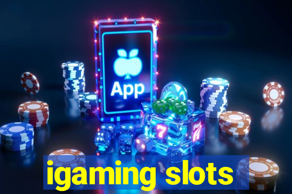 igaming slots