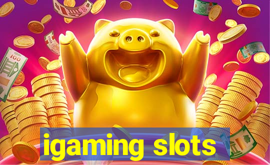 igaming slots