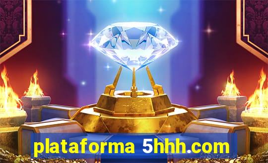 plataforma 5hhh.com