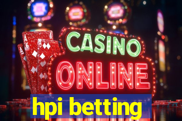 hpi betting