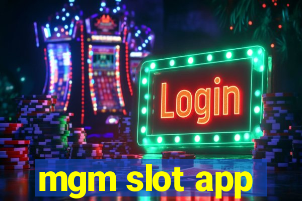 mgm slot app