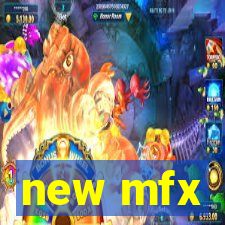 new mfx