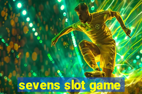 sevens slot game