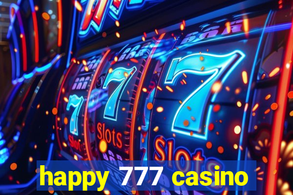 happy 777 casino