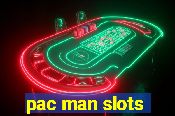 pac man slots