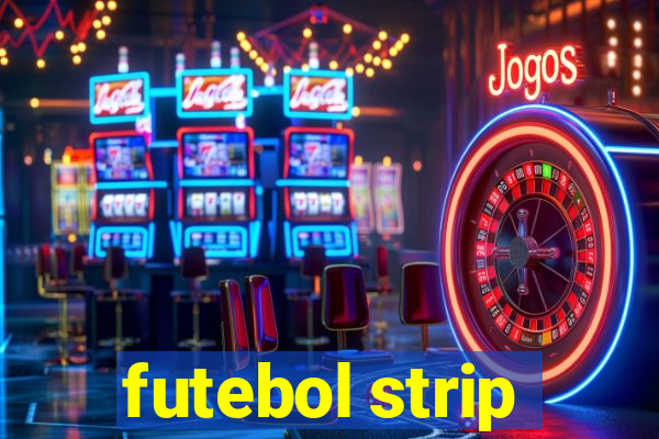 futebol strip