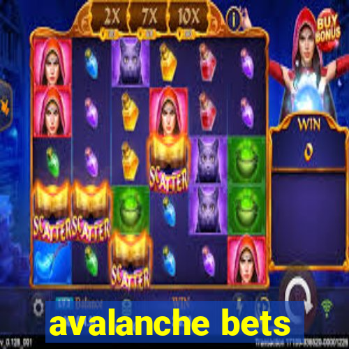 avalanche bets