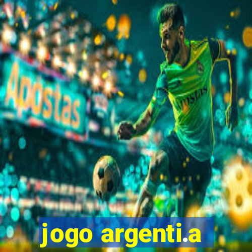 jogo argenti.a