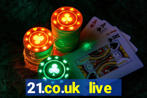 21.co.uk live casino show