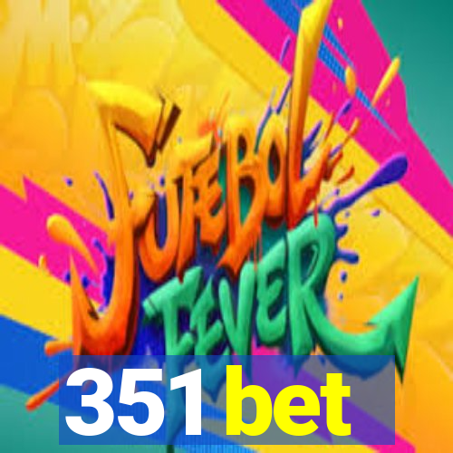 351 bet