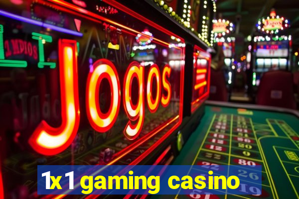 1x1 gaming casino