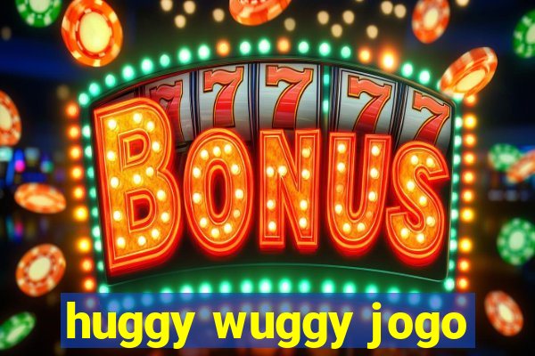 huggy wuggy jogo