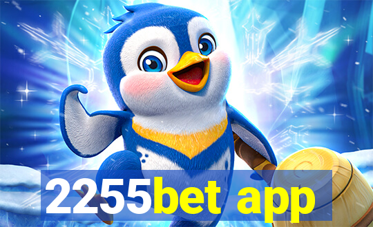 2255bet app